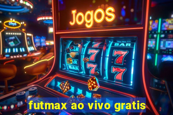 futmax ao vivo gratis